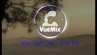Ntuj Qub Qab - Jaye Paj (VueMix_UpBeatMix)