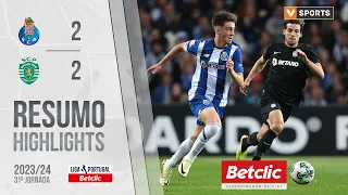 Resumo: FC Porto 2-2 Sporting (Liga 23/24 #31)