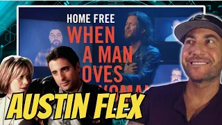 Austin Flexin' | Home Free - When A Man Loves A Woman - First* REACTION