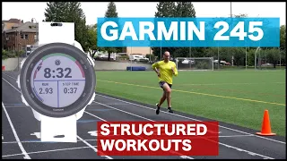 Garmin 245- Structured Workouts For Runners