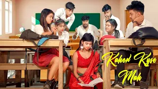 Kahoon Kyse Mah | School Love Story | Official Song | ST Production