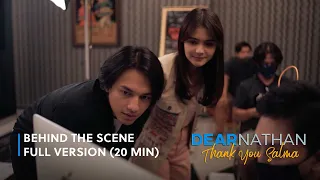 Behind The Scene Dear Nathan Thank You Salma (Full Version)