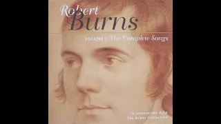Robert Burns - Complete Songs, Volume 1 (1996) [Complete CD]