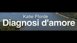 Katie Fforde - Diagnosi d'Amore - Film completo 2012