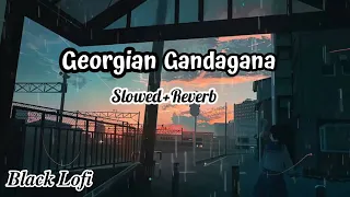 Georgian_Gandagana | Female Version | Cover | [🎧Slowed+Reverb] | Most Trandding Boys Attitude Songs