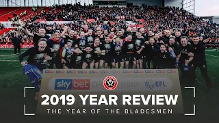 Sheffield United 2019 Review | The Year of The Bladesmen