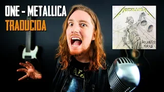 ¿Cómo sonaría ONE - METALLICA en Español?