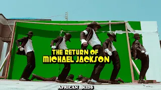 Michael Jackson is Back (best dance video ever) performed by Africankids a.k.a47