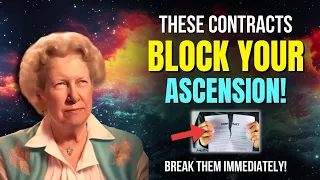 These Soul Contracts Block Your Ascension! Break Them Immediately! ✨ Dolores Cannon