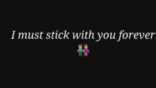 Stick with you