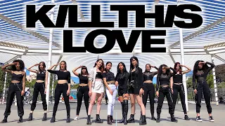 [KPOP IN PUBLIC] BLACKPINK (블랙핑크) - KILL THIS LOVE (킬 디스 러브) | Dance Cover by BLACKMOON