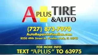 A-Plus Tire and Auto | Auto Repair in Pinellas Park FL | http://www.AutoRepairInPinellas.com