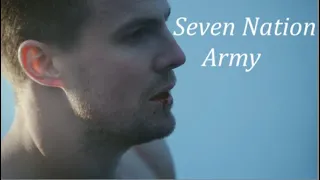 (Arrow) | Oliver Queen - Seven Nation Army