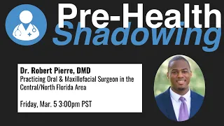 65 - Oral & Maxillofacial Surgeon - Dr. Robert Pierre, DMD | Pre-Health Shadowing