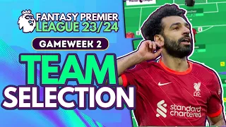 Gameweek 2 Team Selection | Fantasy Premier League 2023/24
