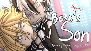 My Boss's Son | Upcoming Original Gay GCMM | SPOILER!!!!!