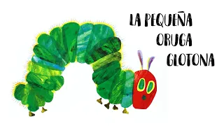 La pequeña oruga glotona 🐛 | Cuentos infantiles