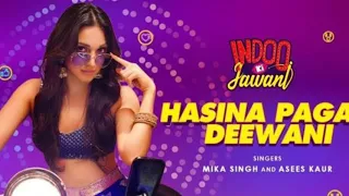 Hasina Pagal Deewani: Indoo Ki Jawani | Kiara Advani, Aditya Seal | Mika Singh,Asee.