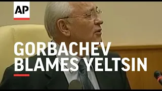 Gorbachev blames Yeltsin for fall of Soviet Union