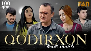 Qodirxon (baxt shakli 100-qism 2-mavsum) | Кодирхон (бахт шакли 100-кисм 2-мавсум)