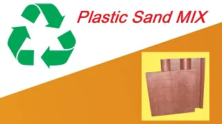 How make plasticsand mix from plastic and sand