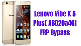 Lenovo A6020a46 FRP Bypass UMT Dongale