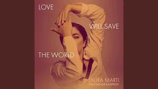 Love Will Save the World
