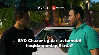 BYD Chazor egalari avtomobil haqida qanday fikrda?