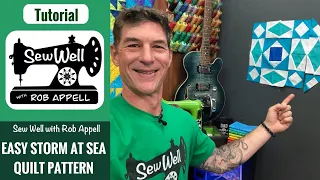 Make A Storm at Sea Quilt with Rob Appell