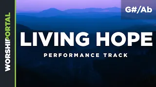 Living Hope - Key of G#/Ab - Performance Track
