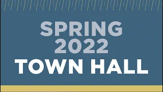 Graduate and professional student spring 2022 town hall