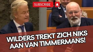 Wilders trekt zich niks aan van Timmermans die zijn wil poogt op te dringen aan Wilders!