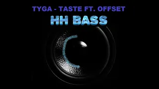 TYGA - TASTE FT. OFFSET EXTREME BASS BOOST