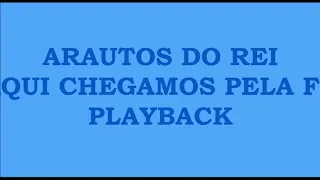 Aqui Chegamos Pela Fé - Playback