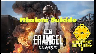 PUBG: Suicide Mission || Erangel Classic