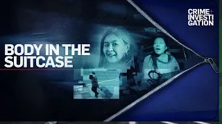 Body In The Suitcase: The Murder Of Deborah Chong | Official Trailer