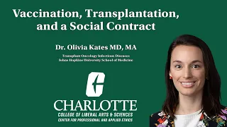 "Vaccination, Transplantation, and a Social Contract" - Dr. Olivia Kates