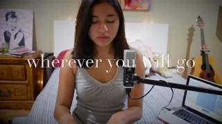 Wherever You Will Go -  The Calling (Danica Reyes Cover)