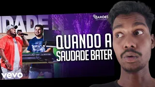 GRINGO REACT TO Os Barões da Pisadinha - Quando a Saudade Bater (Ao Vivo) | Esau Baru