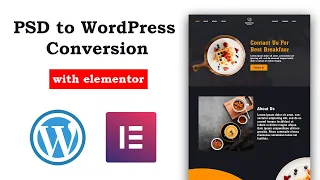 PSD to WordPress Conversion Tutorial 💻 Create a Restaurant Website with Elementor