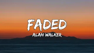 Faded (Lyrics) - Alan Walker