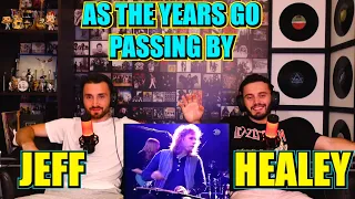 JEFF HEALEY - AS THE YEARS GO PASSING BY | UNEXPECTED!!! | FIRST TIME REACTION