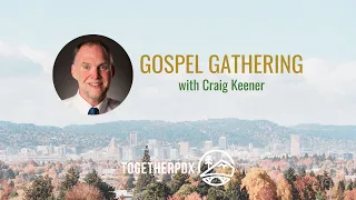 Dr. Craig Keener on 'Can we really trust the Gospels?' | Part 1
