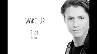 Eliot - Wake up - Lyrics