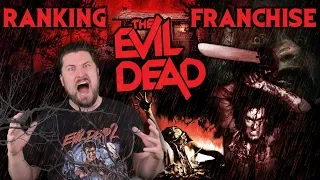 Ranking the Evil Dead Franchise