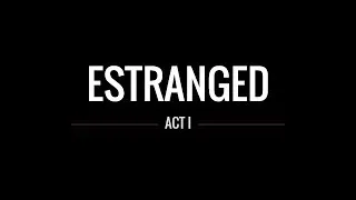 Estranged: Act I - Complete Walkthrough