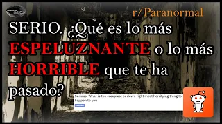 r/Paranormal - Historias de TERROR de REDDIT en español - Voz Humana - La Cueva de la Web.