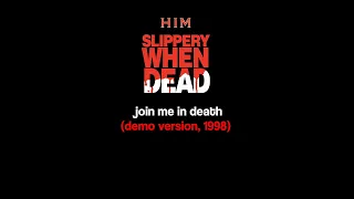 HIM | join me in death (Slippery When Dead/1998)