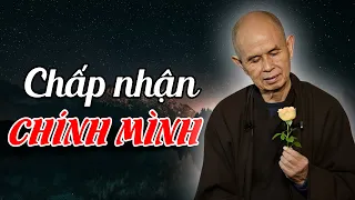 Chấp Nhận Chính Mình -  Thực Tập Làng Mai | Thiền Sư Thích Nhất Hạnh Giảng