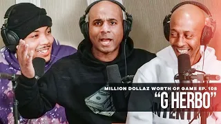 G Herbo: Million Dollaz Worth of Game Episode 108